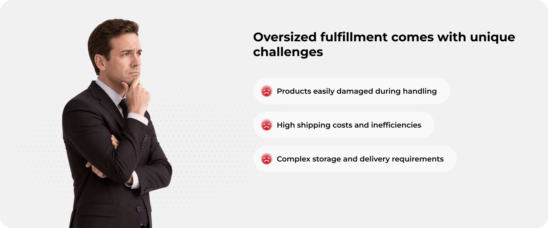 Oversized fulfillment comes with unique challenges