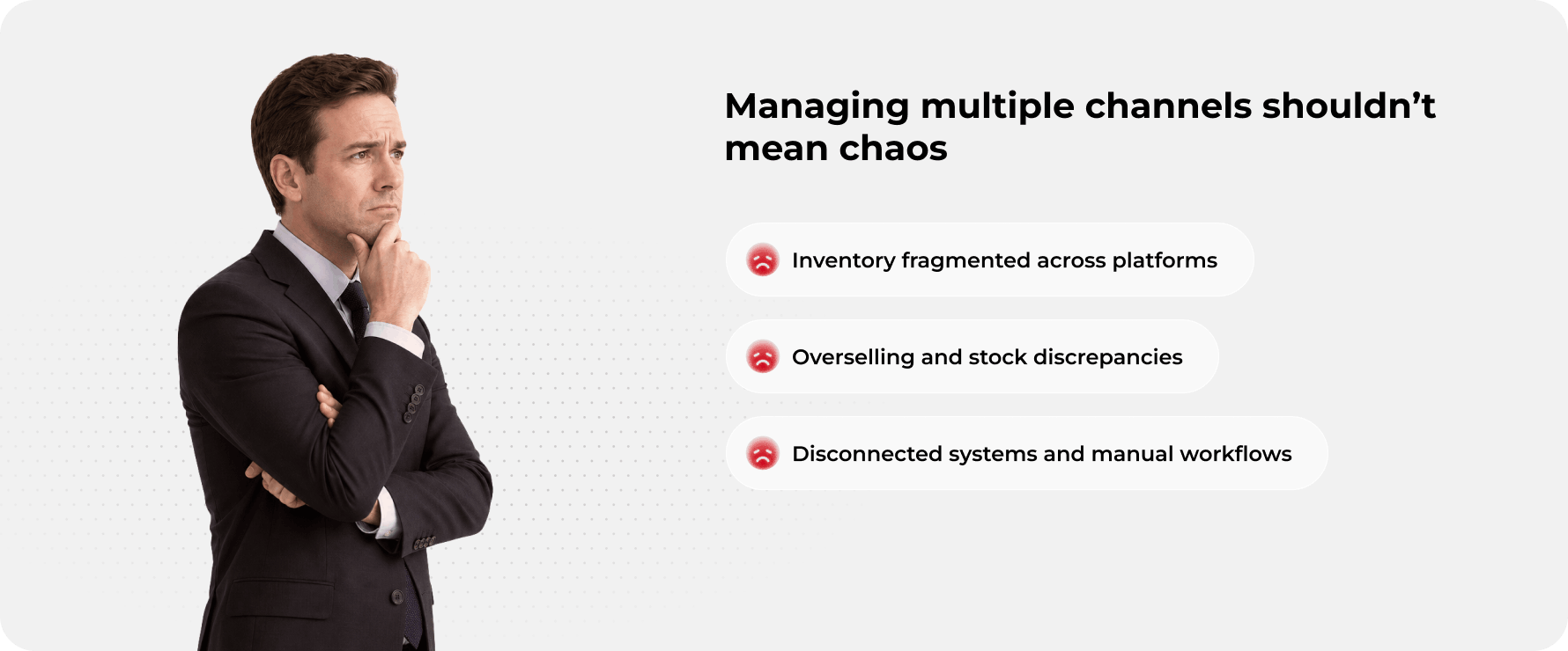 Managing multiple channels shouldn't mean chaos